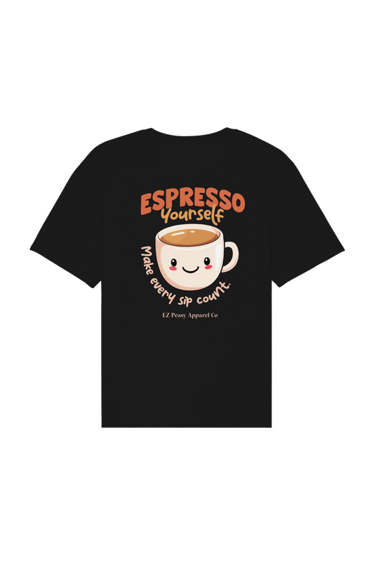 Espresso yourself | Black Tee